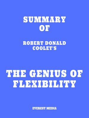 cover image of Summary of Robert Donald Cooley's the Genius of Flexibility